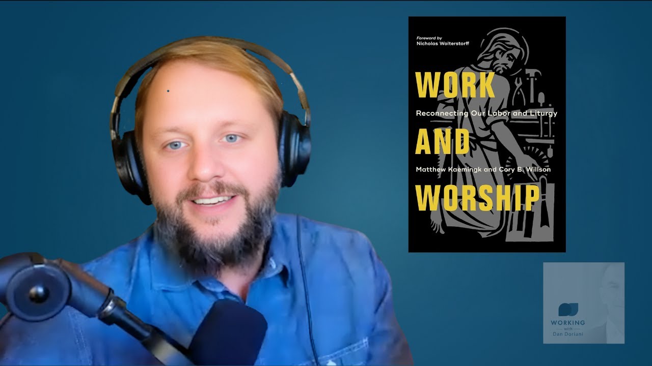 Worship for Workers: A Conversation with Matthew Kaemingk