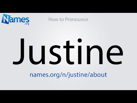 How to Pronounce Justine