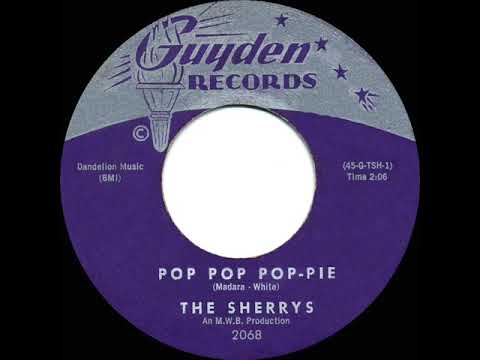 1962 HITS ARCHIVE: Pop Pop Pop-Pie - Sherrys