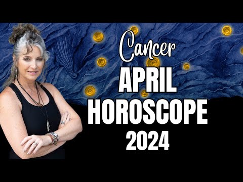 Cancer April Astrology Forecast 2024