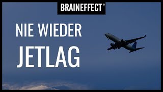 SO hast du NIE wieder JETLAG | BRAINEFFECT