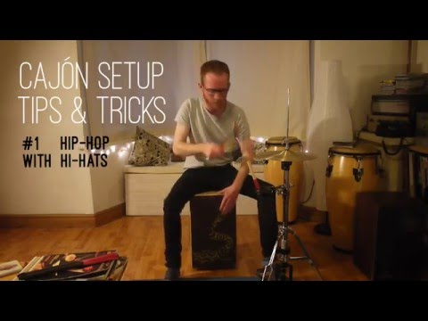 Cajón Setup Tips & Tricks #1 : Hip-Hop With Hi-Hats