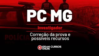 Concurso PC MG: Investigador - Correção da prova e possíveis recursos
