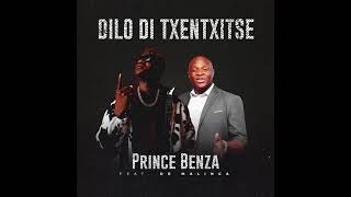 Download lagu Prince Benza – Dilo Di Txentxitse Feat. Dr Malinga [Original] mp3