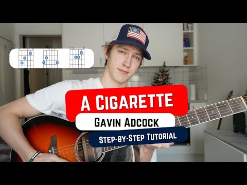 How To Play A Cigarette By Gavin Adcock! Beginner Guitar Lesson