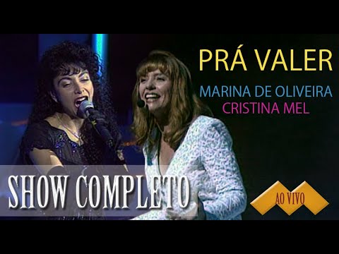 Marina de Oliveira e Cristina Mel - Prá Valer Ao Vivo (SHOW COMPLETO) 1996