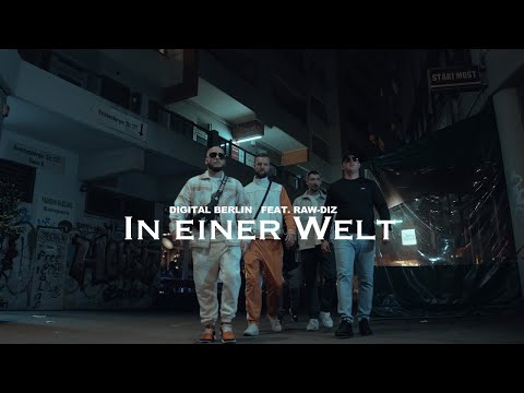 Digital Berlin (Driva, Swer & Buzar) - IN EINER WELT feat. RawDiz (prod. by MTC Beatz)