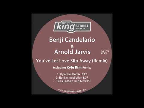 Benji Candelario & Arnold Jarvis -  You’ve Let Love Slip Away (BC’s Classic Dub Mix)