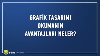 Neden Grafik Tasarımı okumalısınız?