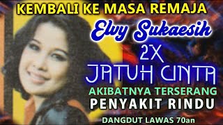 Download lagu Akibat 2X JATUH CINTA, ELVY S TERSERANG PENYAKIT RINDU mp3 Download lagu Akibat 2X JATUH CINTA, ELVY S TERSERANG PENYAKIT RINDU mp3