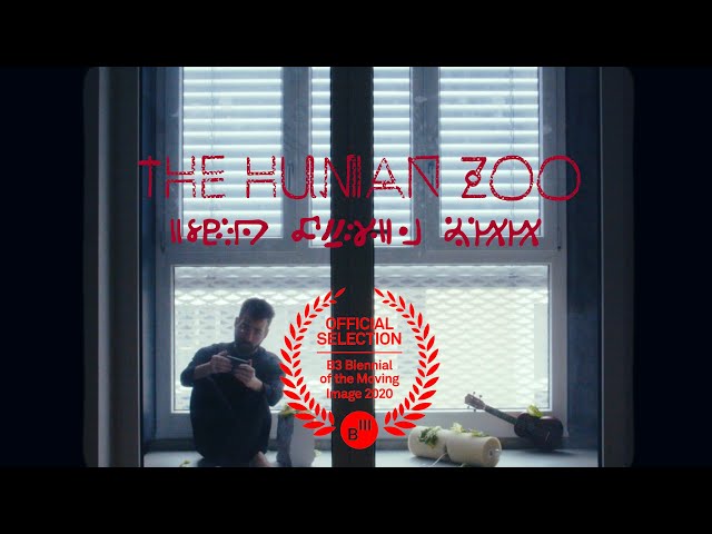 THE HUMAN ZOO (Official Movie) Official Selection B3 2020