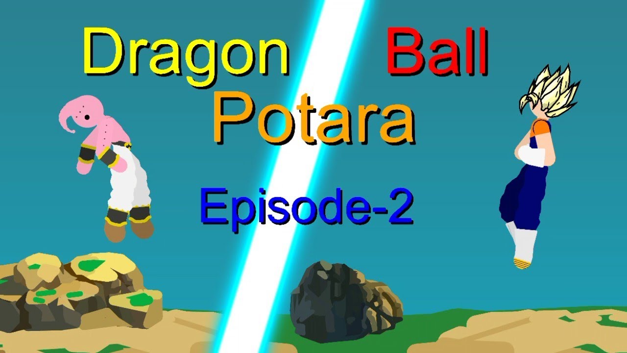 Dragon Ball Potara Episode-2 Sticknodes Animation