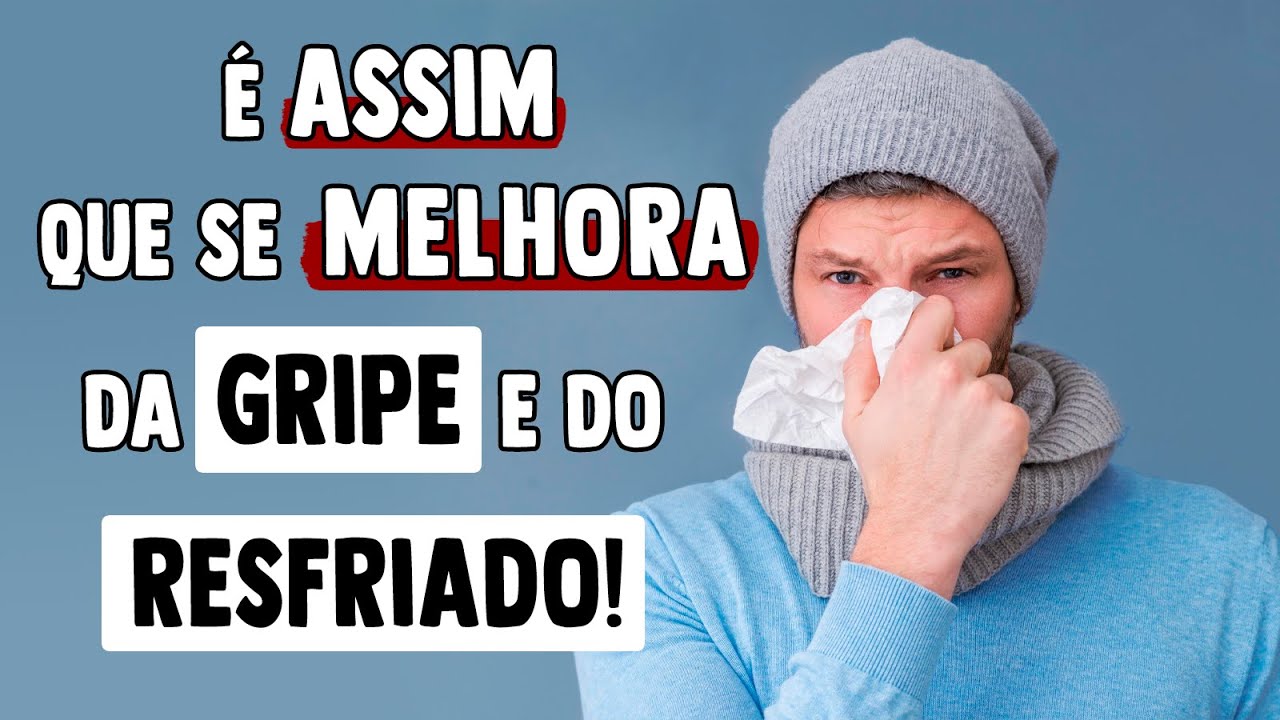9 DICAS para 'CURAR' a GRIPE e o RESFRIADO + RÁPIDO!