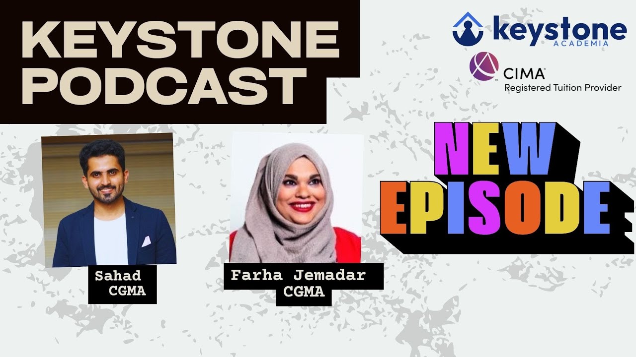 Keystone Podcast: Finance Career Growth & CIMA Insights with Farha | Head of Finance