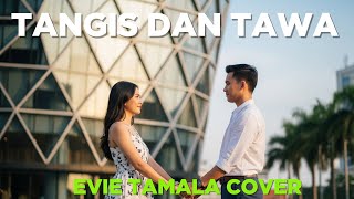 Download lagu Tangis dan Tawa - Evie Tamala Cover mp3
