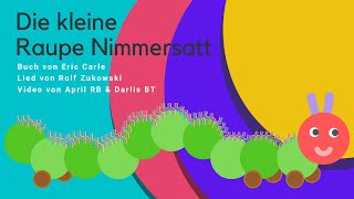 Die Kleine Raupe Nimmersatt - The very hungry caterpillar