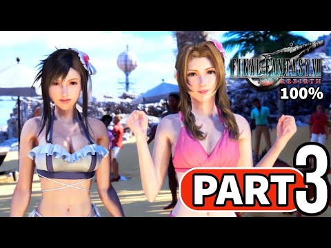 Final Fantasy 7 Rebirth - 100% Walkthrough Part 3: COSTA DEL SOL (4K) | Platinum Guide