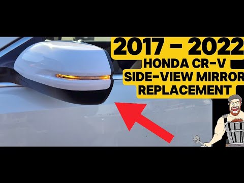 2017 - 2022 HONDA CR-V CRV SIDE VIEW MIRROR ASSEMBLY REPLACEMENT TUTORIAL 2018 2019 2020 2021 2022 