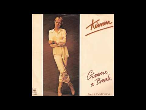 Kimm - Gimme A Break (1978)