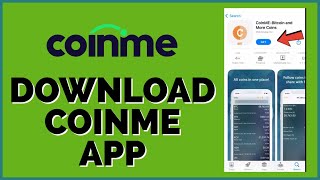 How to Download & Install CoinME App 2023?