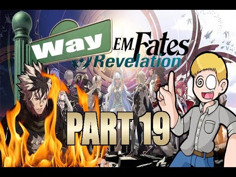 Fire Emblem Fates: Revelation (Part 19)- Shura fire way