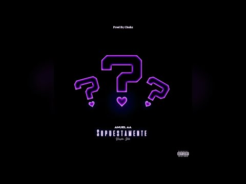 Anuel AA - Supuestamente (Solo Version)