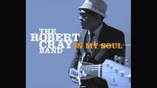 Hold On - In my Soul - Robert Cray