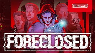 Nintendo FORECLOSED - Launch Trailer - Nintendo Switch anuncio