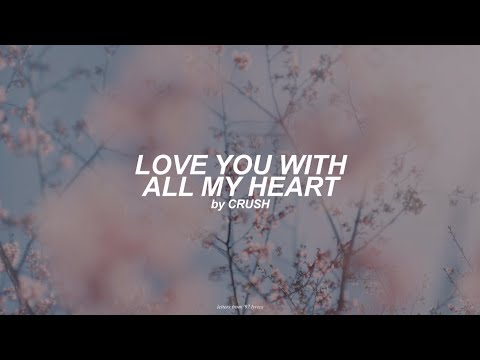 Love You With All My Heart (English) Lyrics | Crush
