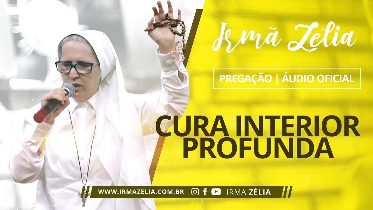 Ir. Zélia - Cura Interior Profunda (Pregação | Áudio Oficial)