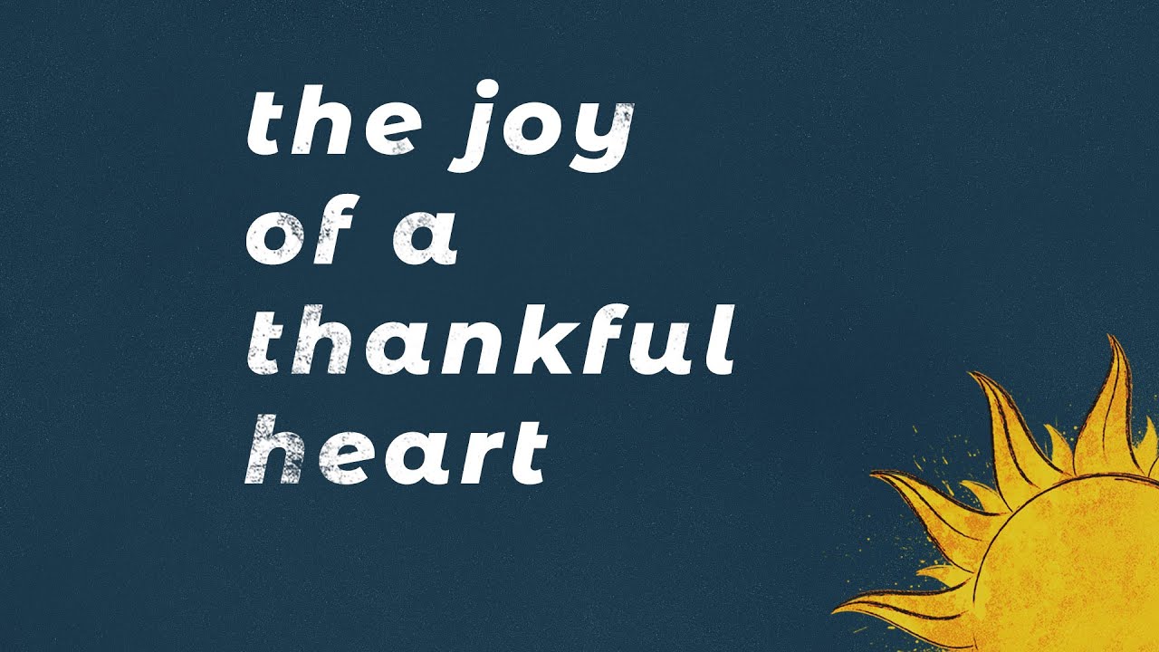 The Joy of a Thankful Heart