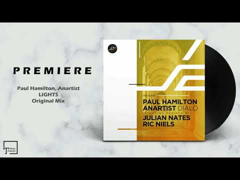 PREMIERE: Paul Hamilton, Anartist - Lights (Original Mix) [MOVEMENT RECORDINGS]