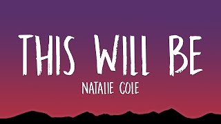 Download lagu Natalie Cole - This Will Be (Lyrics) mp3
