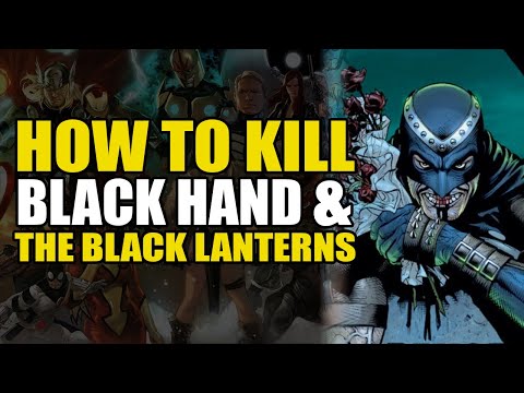 How To Kill: Black Hand/Black Lantern Corps | Comics Explained
