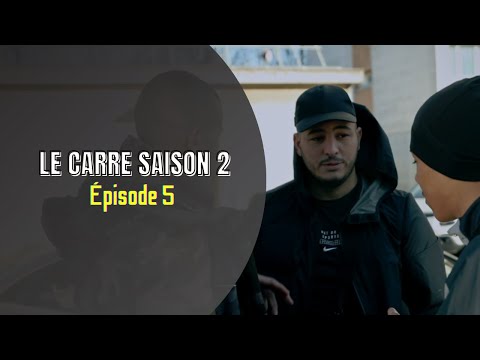 Saison 2 -Le Carré- Épisode 5