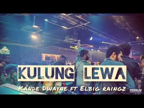 SONG: KULUNG LEWA(2021) ARTIST:Kande Dwayne Ft Elbig Raingz.. (@TIR Music)