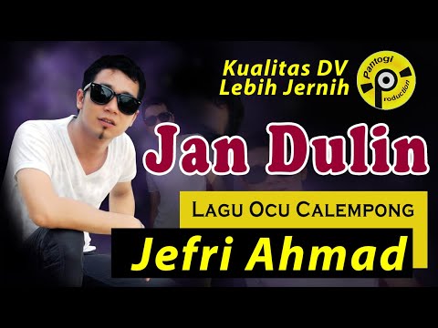 Jan Dulin Calempong - Jefri Ahmad | Lagu Ocu Kualitas Jernih