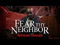 Fear Thy Neighbor | Season 8 | Official Trailer