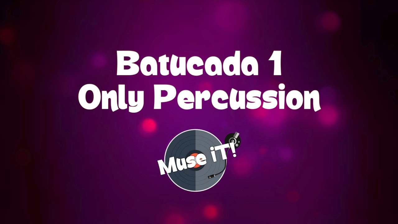 Batucada 1 Only Percussion (No Copyright Track)