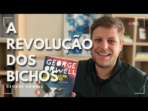 A Revoluo Dos Bichos - O Que Eu Achei da Fbula Poltica Mais Importante do Sculo XX