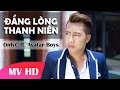 ĐẮNG LÒNG THANH NIÊN - OnlyC ft. Avatar Boys ...