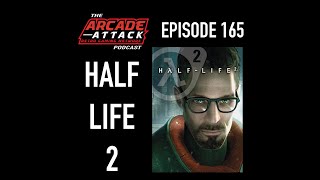 Half-Life 2 (Valve) - The Best First Person Shooter Ever Made?! : AA POD 165