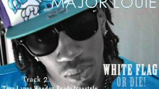 Major Louie (Tory Lanes Wooden Beads Freestyle) Tr.2 WhiteFlag Mixtape W/DL