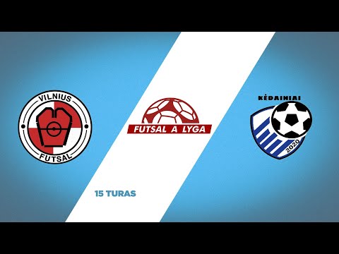 Futsal A lyga, remiama TOPsport | 15 turas | „Vilnius futsal“ – „Kėdainiai United“ | Apžvalga