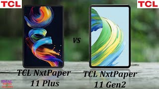 TCL NxtPaper 11 PLUS vs TCL NxtPaper 11 GEN 2 Which One is BEST ?