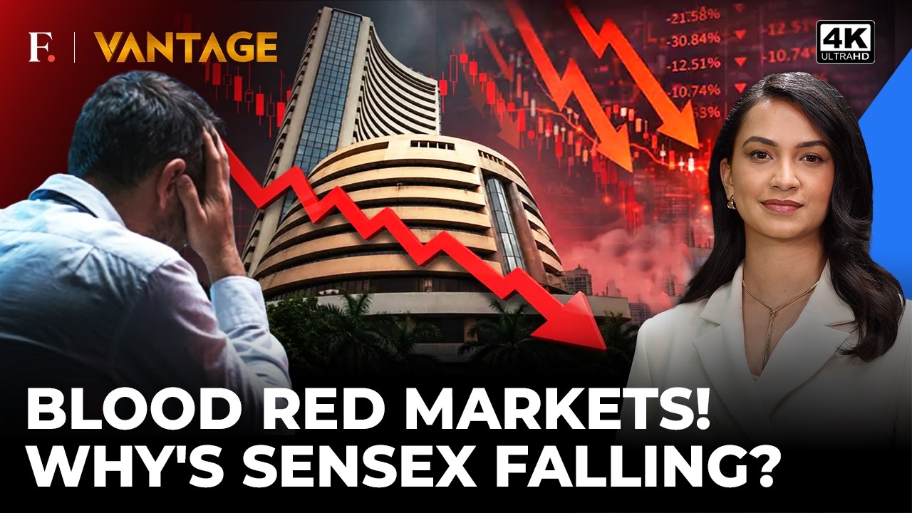 Sensex Bleeds Red! Why Are Markets Falling & What Should You Do? Explained | Vantage on Firstpost