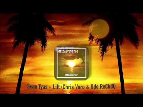 Sean Tyas - Lift (Chris Voro & Ode ReChill)