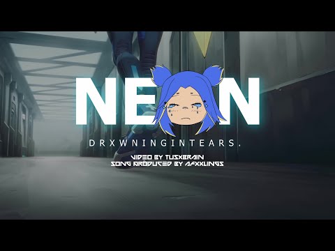 drxwningintears. - Neon