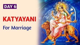 Navratri Day 6  Katyayani Mata  For Love & Mar