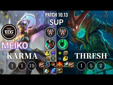 EDG Meiko Karma vs Thresh Sup - KR Patch 10.13